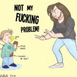 Not my fucking problem